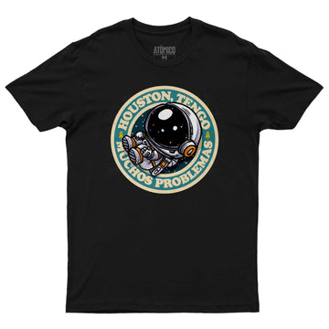 Houston, tengo muchos problemas - Playera CABALLERO