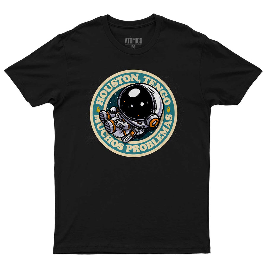 Houston, tengo muchos problemas - Playera CABALLERO