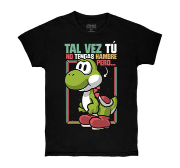 Tal vez tú no tengas hambre, pero... YOSHI - Playera CABALLERO Gamer