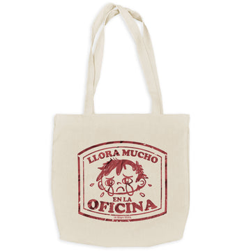 Llora Mucho en la Oficina - Tote Bag