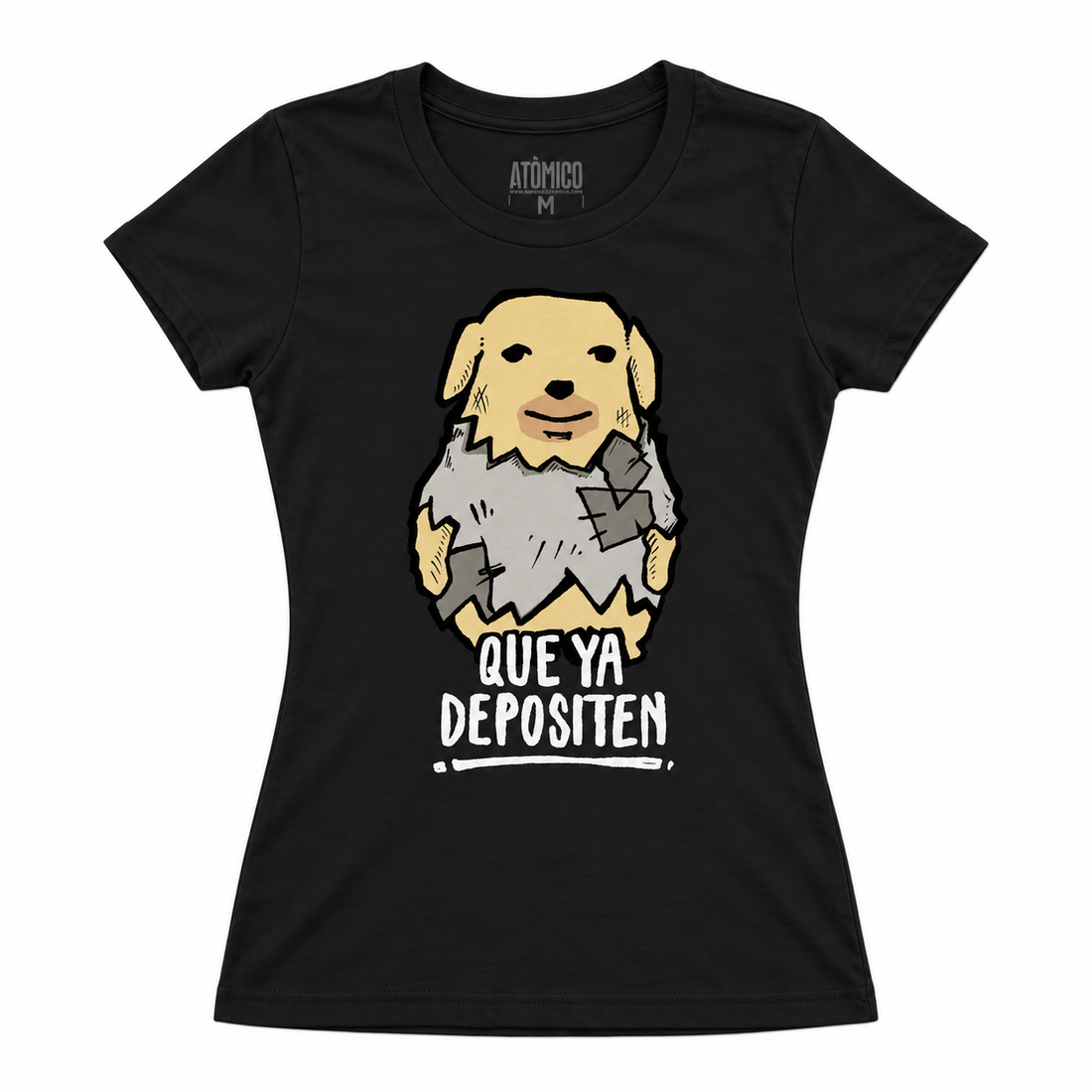Que Ya Depositen - Playera DAMA