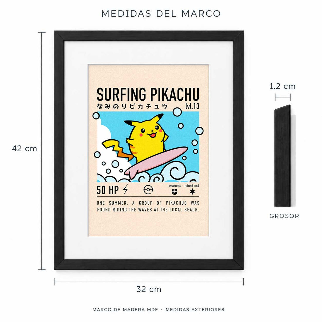 Medidas exteriores del marco Surfing Pikachu: 42 cm de alto, 32 cm de ancho y 1.2 cm de grosor.