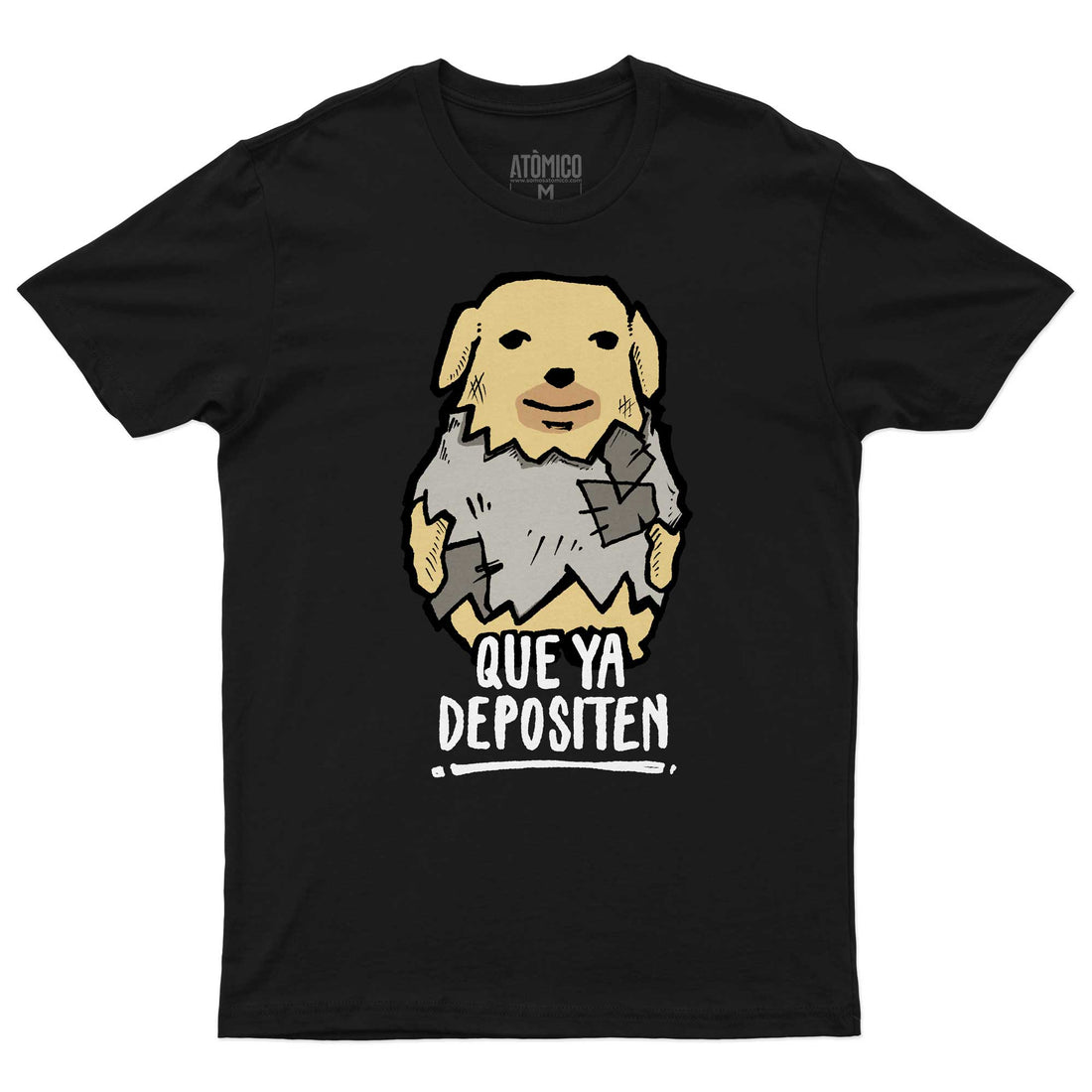 Que Ya Depositen - Playera CABALLERO