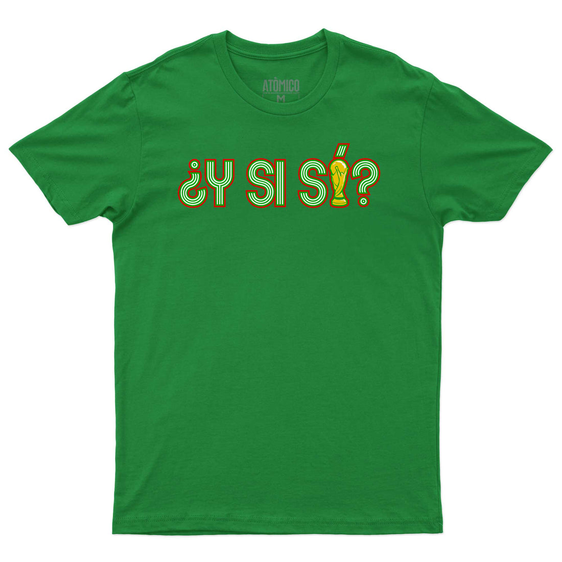 ¿Y si sí? - Mundial 2026 - Playera