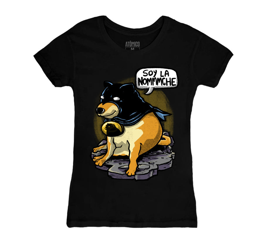 Soy la Nomche - Playera DAMA Meme Cheems