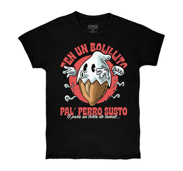 Un Bolillito Pal' Susto - Playera