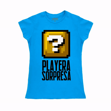 ¡PLAYERA SORPRESA! - DAMA